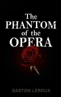 Le Fantôme de l'Opéra - The Phantom of the Opera