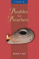 Paraboles pour les prédicateurs : L'Évangile de Marc - Parables for Preachers: The Gospel of Mark