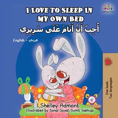 J'aime dormir dans mon lit (livre bilingue anglais-arabe) - I Love to Sleep in My Own Bed (English Arabic Bilingual Book)