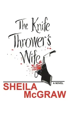 La femme du lanceur de couteaux - The Knife Thrower's Wife