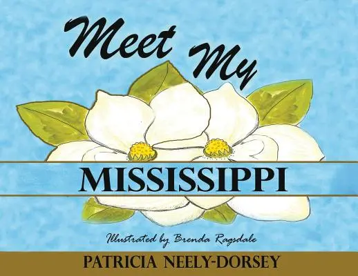 Rencontre avec mon Mississippi : Édition élargie - Meet My Mississippi: Expanded Edition