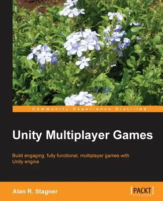 Jeux multijoueurs Unity - Unity Multiplayer Games