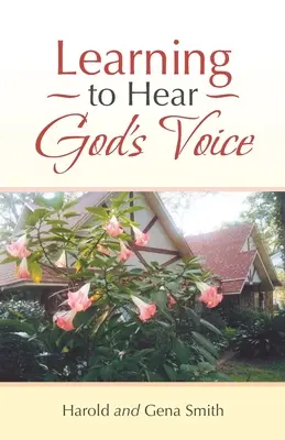 Apprendre à entendre la voix de Dieu - Learning to Hear God's Voice