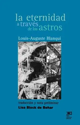 La Eternidad a Traves de Los Astros : Hipotesis Astronomica - La Eternidad a Traves de Los Astros: Hipotesis Astronomica