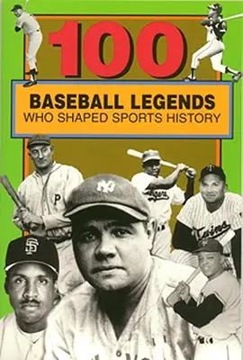 100 légendes du baseball qui ont marqué l'histoire du sport - 100 Baseball Legends Who Shaped Sports History