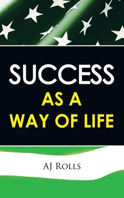 Le succès comme mode de vie - Success as a Way of Life