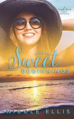 Doux commencements : Un roman d'amour de Candle Beach - Sweet Beginnings: A Candle Beach Sweet Romance
