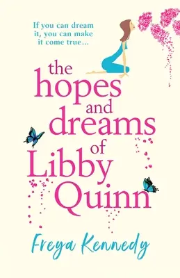 Les espoirs et les rêves de Libby Quinn - The Hopes and Dreams of Libby Quinn