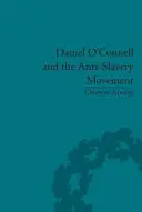 Daniel O'Connell et le mouvement antiesclavagiste : « Les gens les plus tristes que le soleil puisse voir ». - Daniel O'Connell and the Anti-Slavery Movement: 'The Saddest People the Sun Sees'