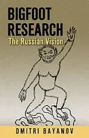 Recherche sur le Bigfoot - Bigfoot Research