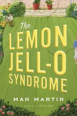 Le syndrome de la gelée de citron - The Lemon Jell-O Syndrome