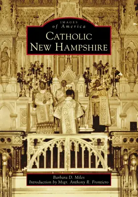 Le New Hampshire catholique - Catholic New Hampshire