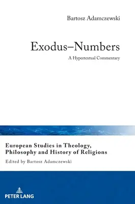 Exode-Nombres : un commentaire hypertextuel - Exodus-Numbers; A Hypertextual Commentary