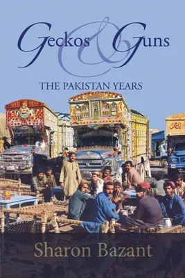 Geckos & Guns : Les années pakistanaises - Geckos & Guns: The Pakistan Years