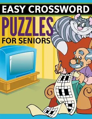 Mots croisés faciles pour les seniors : Edition Super Fun - Easy Crossword Puzzles For Seniors: Super Fun Edition