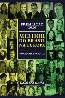 Premiao Melhor do Brasil na Europa 2020 : Vencedores e Finalistas - Premiao Melhor do Brasil na Europa 2020: Vencedores e Finalistas