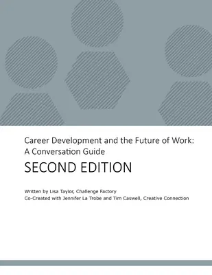 Le développement de carrière et l'avenir du travail : Un guide de conversation - Career Development and the Future of Work: A Conversation Guide