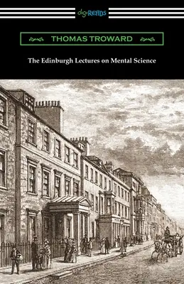 Les conférences d'Édimbourg sur la science mentale - The Edinburgh Lectures on Mental Science