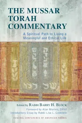 Le Commentaire Mussar de la Torah : Un chemin spirituel pour vivre une vie significative et éthique - The Mussar Torah Commentary: A Spiritual Path to Living a Meaningful and Ethical Life