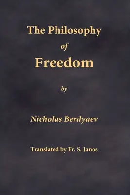 La philosophie de la liberté - The Philosophy of Freedom