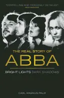 Abba : Bright Lights Dark Shadows Nouvelle édition - Abba: Bright Lights Dark Shadows New Edition