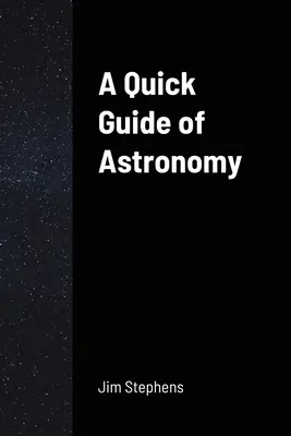 Guide rapide de l'astronomie - A Quick Guide of Astronomy