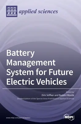 Système de gestion des batteries pour les futurs véhicules électriques - Battery Management System for Future Electric Vehicles