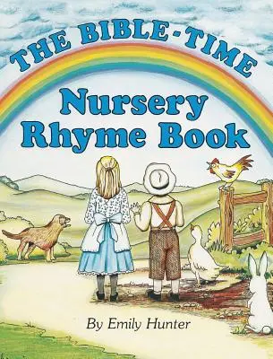 Le livre de comptines du temps de la Bible - The Bible-Time Nursery Rhyme Book