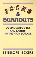 Jocks et Burnouts : Catégories sociales et identité au lycée - Jocks and Burnouts: Social Categories and Identity in the High School