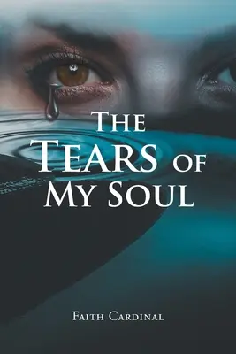 Les larmes de mon âme - The Tears of My Soul