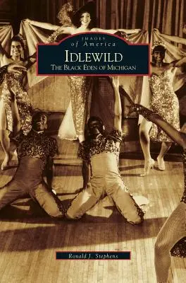 Idlewild : L'éden noir du Michigan - Idlewild: The Black Eden of Michigan