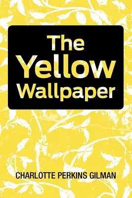 Le Papier peint jaune - The Yellow Wallpaper