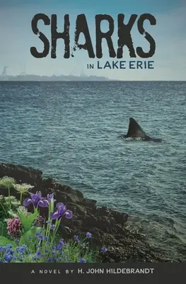 Les requins du lac Érié - Sharks in Lake Erie