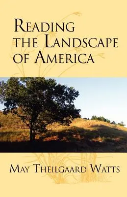 Lire le paysage de l'Amérique - Reading the Landscape of America