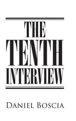 Le 10e entretien - The 10th Interview
