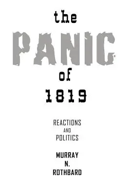 La panique de 1819 : réactions et politiques - The Panic of 1819: Reactions and Policies