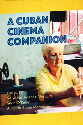 Un compagnon du cinéma cubain - A Cuban Cinema Companion