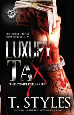 Luxury Tax : La Série Complète (The Cartel Publications Presents) - Luxury Tax: The Complete Series (the Cartel Publications Presents)