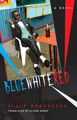 Bleu blanc rouge - Blue White Red