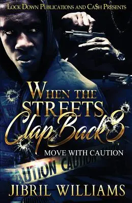 Quand les rues ripostent 3 : La prudence est de mise - When the Streets Clap Back 3: Move with Caution