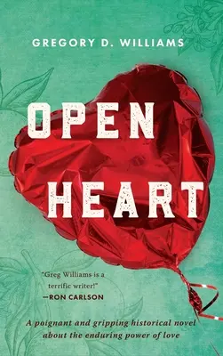 Open Heart : Un roman historique poignant et captivant sur le pouvoir durable de l'amour - Open Heart: A poignant and gripping historical novel about the enduring power of love