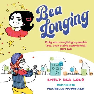 Bea Longing : Emily apprend que tout est possible (oui, même pendant une pandémie !!) Deuxième partie - Bea Longing: Emily Learns Anything Is Possible (Yes, Even During a Pandemic!!) Part Two