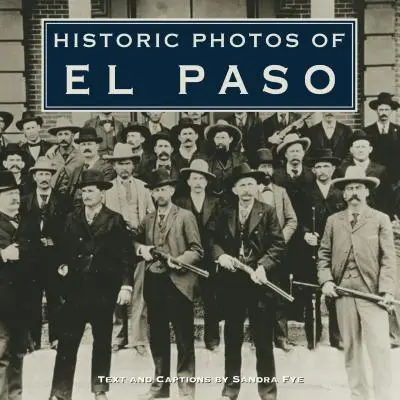 Photos historiques d'El Paso - Historic Photos of El Paso