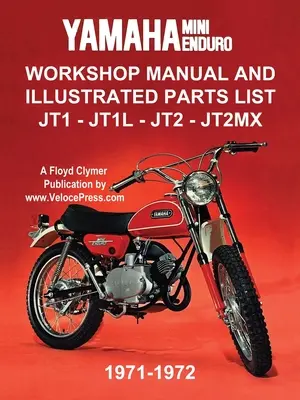 Manuel d'atelier et liste de pièces illustrées Yamaha Mini-Enduro Jt1 - Jt1l - Jt2 - Jt2mx 1971-1972 - Yamaha Mini-Enduro Workshop Manual and Illustrated Parts List Jt1 - Jt1l - Jt2 - Jt2mx 1971-1972