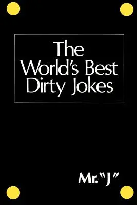 Les meilleures blagues salaces du monde - The World's Best Dirty Jokes