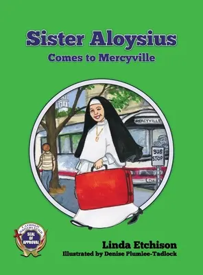 Sœur Aloysius vient à Mercyville - Sister Aloysius Comes to Mercyville