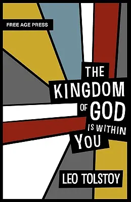 Le Royaume de Dieu est en vous - The Kingdom of God Is Within You