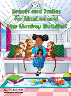 Des appareils dentaires et des sourires pour MaeLee et ses copains singes ! - Braces and Smiles for MaeLee and Her Monkey Buddies!