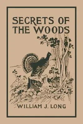 Les secrets des bois (Classiques d'hier) - Secrets of the Woods (Yesterday's Classics)