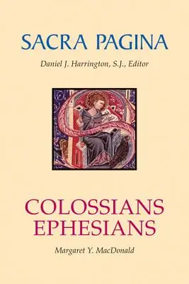 Sacra Pagina : Colossiens et Éphésiens - Sacra Pagina: Colossians and Ephesians